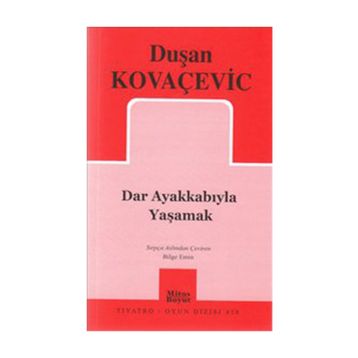 DAR AYAKKABIYLA YAŞAMAK - GENEL