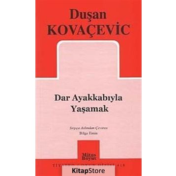 DAR AYAKKABIYLA YAŞAMAK - GENEL