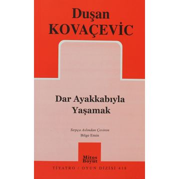 DAR AYAKKABIYLA YAŞAMAK - GENEL