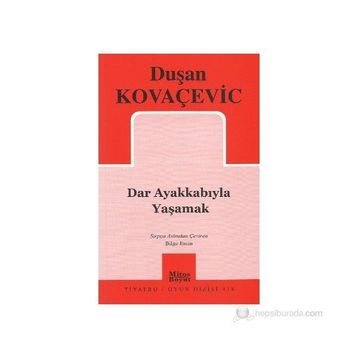 DAR AYAKKABIYLA YAŞAMAK - GENEL