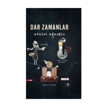 Dar Zamanlar 3 Hayır - Adalet Ağaoğlu