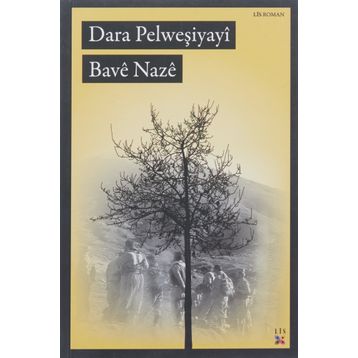 DARA PELWEŞİYAYÎ - BAVÊ NAZÊ
