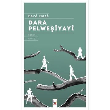 DARA PELWEŞİYAYÎ - BAVÊ NAZÊ