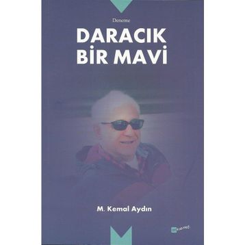Daracık Bir Mavi - Mustafa Kemal Aydoğan