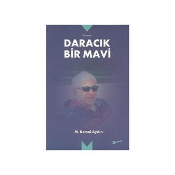 Daracık Bir Mavi - Mustafa Kemal Aydoğan