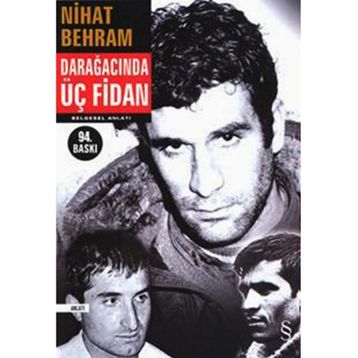 DARAĞACINDA ÜÇ FIDAN - NIHAT BEHRAM