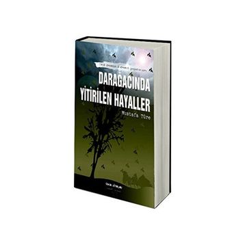 DARAĞACINDA YITIRILEN HAYALLER - MUSTAFA TÜRE