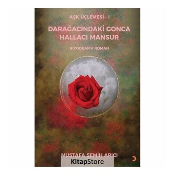 Darağacındaki Gonca Hallacı Mansur - Mustafa Semih Arıcı