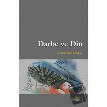 Darbe ve Din - Muhammed Yamaç