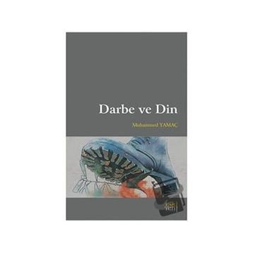 Darbe ve Din - Muhammed Yamaç