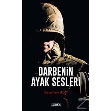 Darbenin Ayak Sesleri - Nagehan Alçı