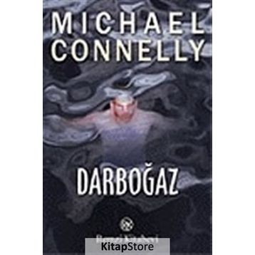 DARBOĞAZ - MICHAEL CONNELLY