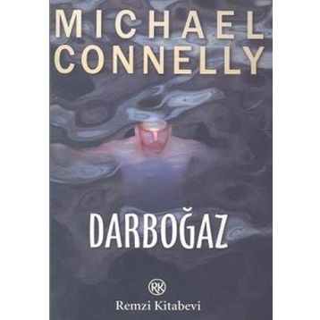 DARBOĞAZ - MICHAEL CONNELLY