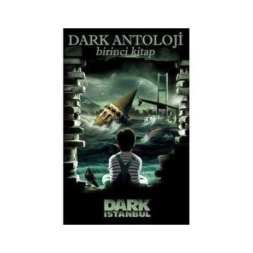 Dark Antoloji Birinci Kitap