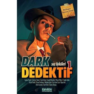 Dark Dedektif -Suç Öyküleri 1 - Kolektif