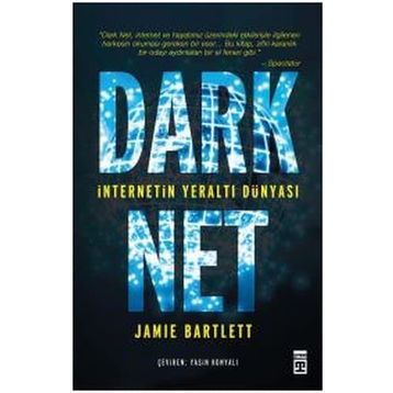Dark Net İnternetin Yeraltı Dünyası - Jamie Bartlett