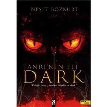 Dark Tanrının Eli Neşet Bozkurt