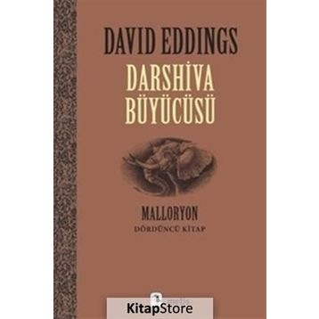 DARSHIVA BÜYÜCÜSÜ MALLORYON IV - DAVID EDDINGS