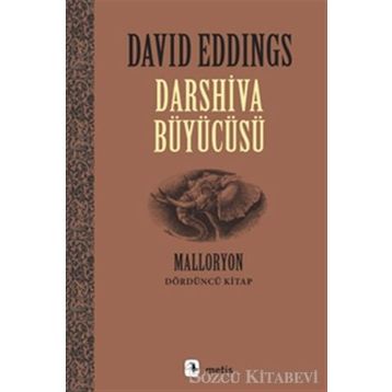 DARSHIVA BÜYÜCÜSÜ MALLORYON IV - DAVID EDDINGS