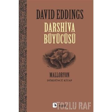 DARSHIVA BÜYÜCÜSÜ MALLORYON IV - DAVID EDDINGS