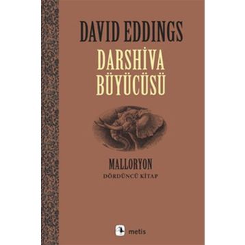 DARSHIVA BÜYÜCÜSÜ MALLORYON IV - DAVID EDDINGS