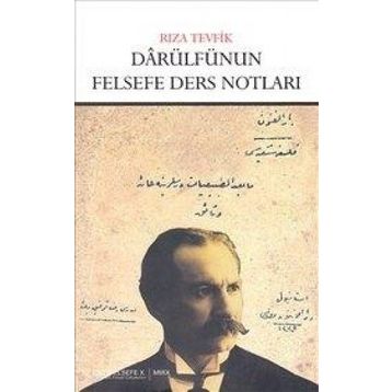 DARÜLFÜNUN FELSEFE DERS NOTLARI - RIZA TEVFIK