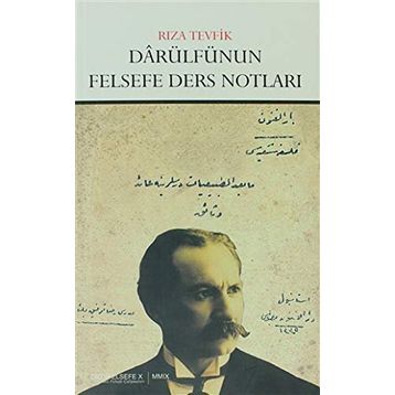 DARÜLFÜNUN FELSEFE DERS NOTLARI - RIZA TEVFIK