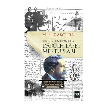 Darülhilafet Mektupları - Yusuf Arçura