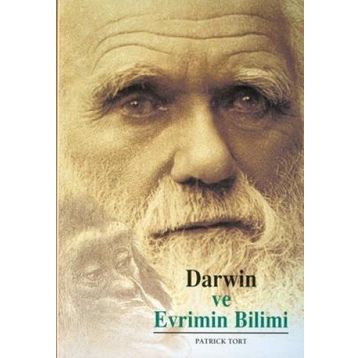 DARWIN VE EVRIMIN BILIMI - PATRICK TORT