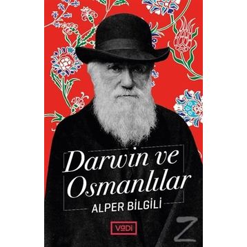 Darwin ve Osmanlılar - Alper Bilgili