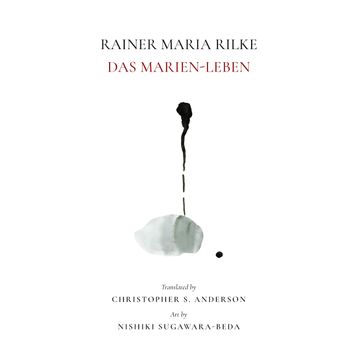 Das Marien - Rainer Maria Rilke