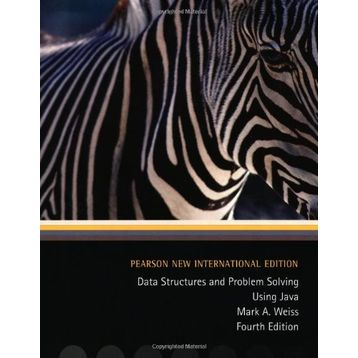 Data Structures and Problem Solving Using Java: Pearson New International Edition