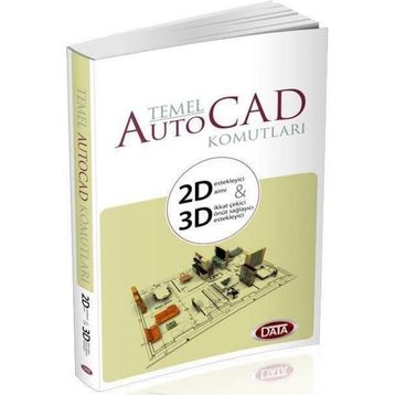 Data Yayınları Temel Autocad Komutları 2D 3D