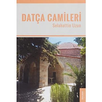 Datça Camileri - Selahattin Uzun