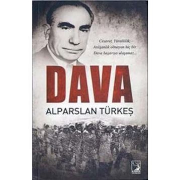 DAVA - ALPARSLAN TÜRKEŞ