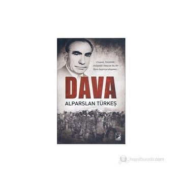DAVA - ALPARSLAN TÜRKEŞ