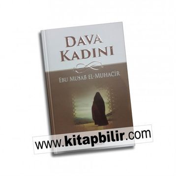 Dava Kadını - Ebu Musab El Muhacir