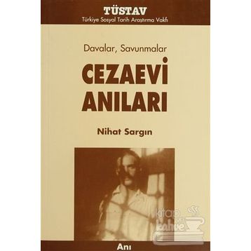 DAVALAR SAVUNMALAR CEZAEVI ANILARI - NIHAT SARGIN