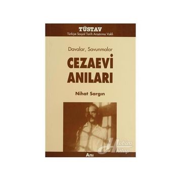 DAVALAR SAVUNMALAR CEZAEVI ANILARI - NIHAT SARGIN