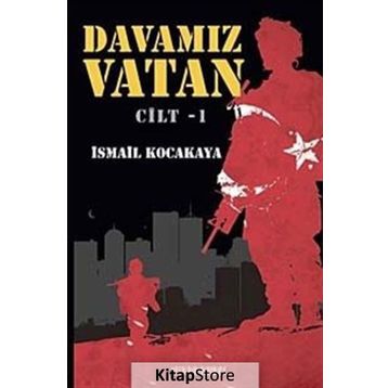 Davamız Vatan - İsmail Kocakaya