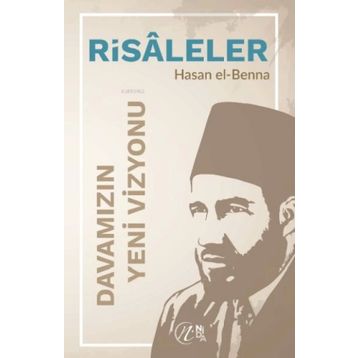 Davamızın Yeni Vizyonu - Hasan el-Benna