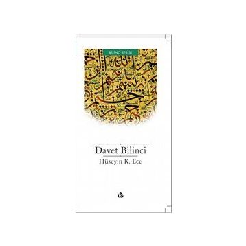 Davet Bilinci - Hüseyin K. Ece