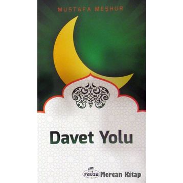 Davet Yolu - Mustafa Meşhur