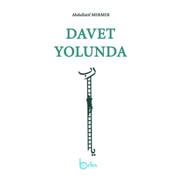 Davet Yolunda - Abdullatif Mermer