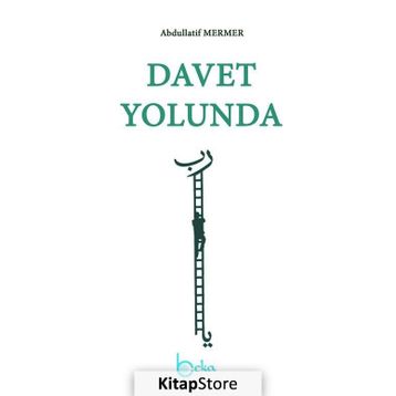 Davet Yolunda - Abdullatif Mermer