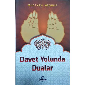 Davet Yolunda Dualar - Mustafa Meşhur