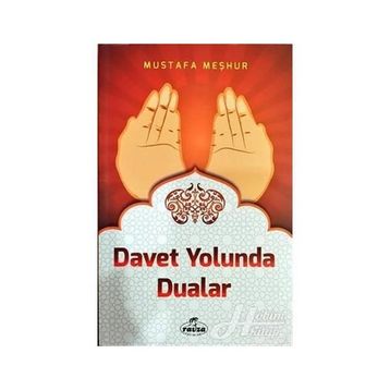 Davet Yolunda Dualar - Mustafa Meşhur