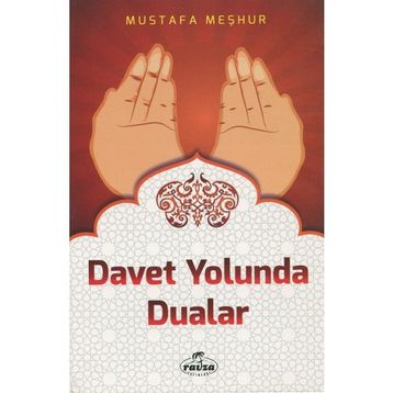 Davet Yolunda Dualar - Mustafa Meşhur