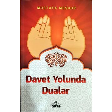 Davet Yolunda Dualar - Mustafa Meşhur
