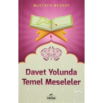 Davet Yolunda Temel Meseleler - Mustafa Meşhur